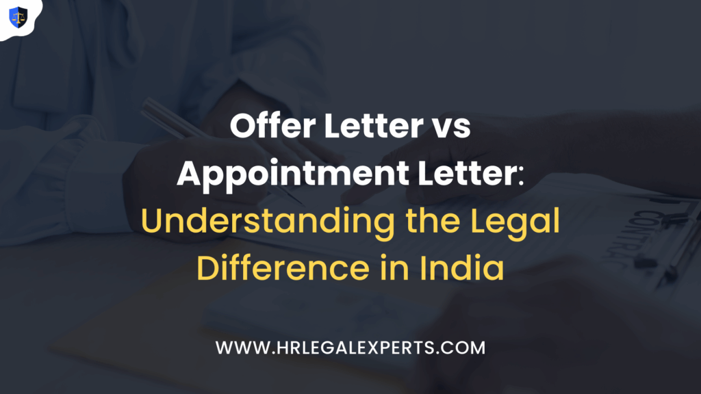 Offer Letter vs Appointment Letter - Understanding the Legal Difference in India - HR Legal Experts