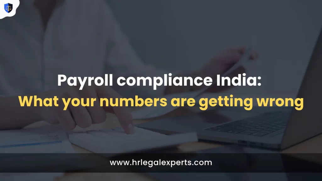 Payroll compliance India - What your numbers are getting wrong - HR Legal Experts